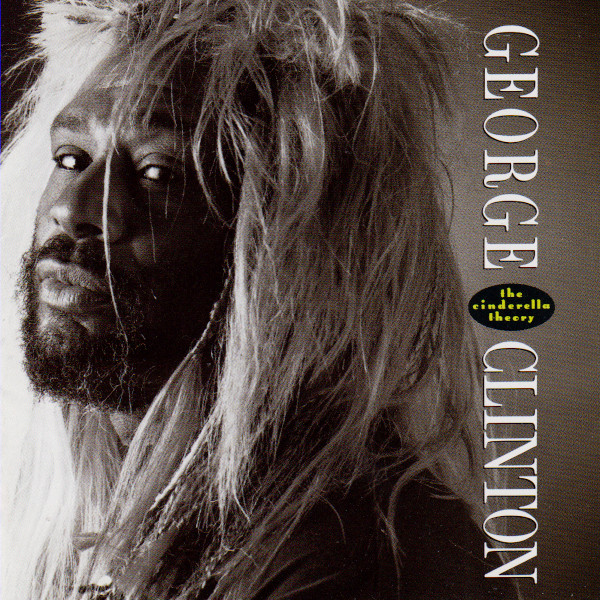 George Clinton: The Cinderella Theory (1989)